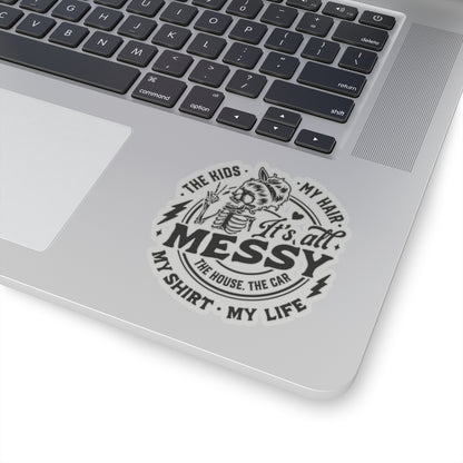 Messy Life Sticker