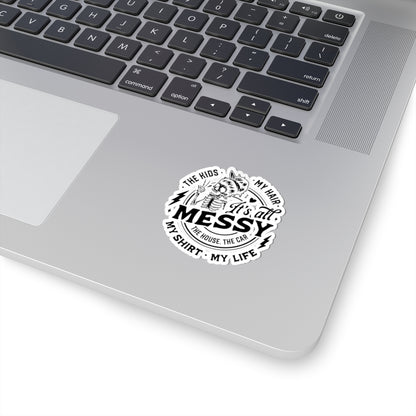 Messy Life Sticker